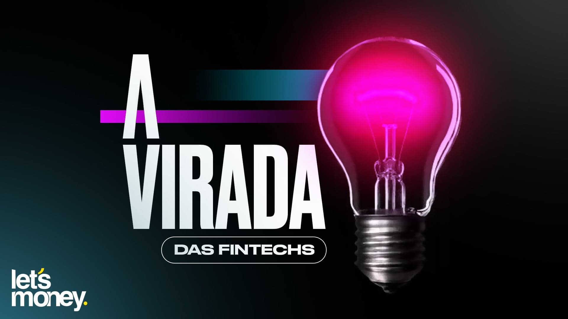 A virada das fintechs?