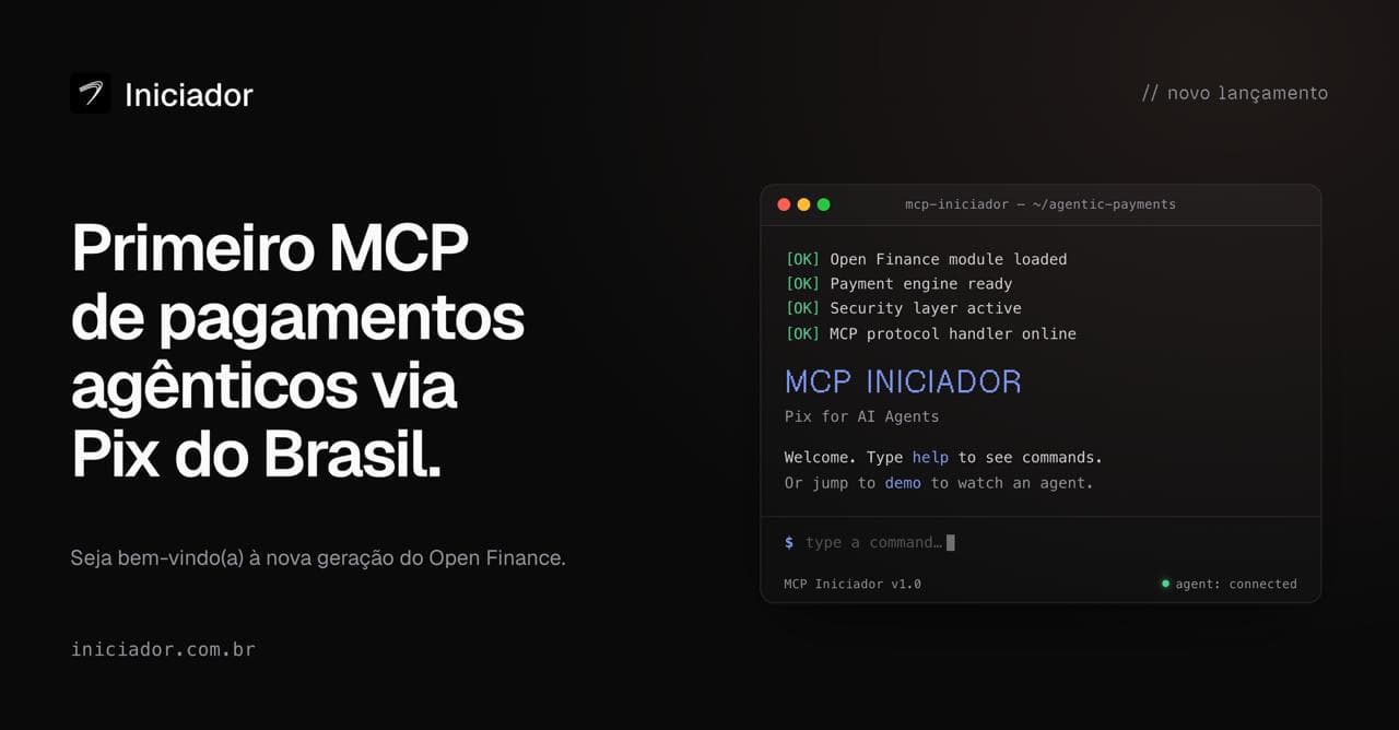 Iniciador lança o primeiro MCP de pagamentos agênticos via Pix
